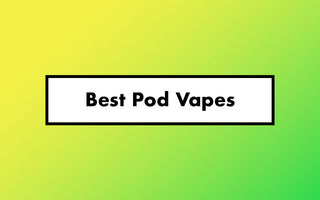 Best Pod Vapes 2024