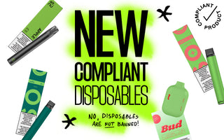 NEW: Compliant Disposable Vapes!