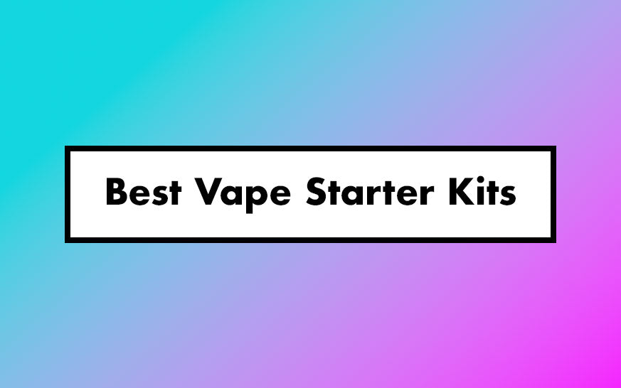 Best Vape Starter Kits 2024